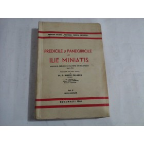 PREDICILE SI PANEGIRICILE LUI ILIE MINIATIS - Iliescu Palanca - vol. 2 - 1944